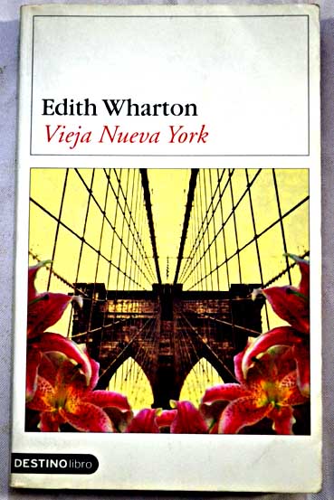 Vieja Nueva York / Edith Wharton