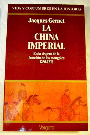 La China imperial / Jacques Gernet