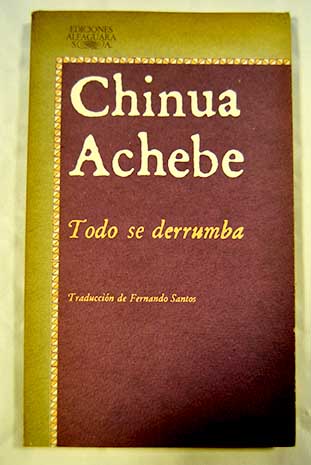 Todo se derrumba / Chinua Achebe