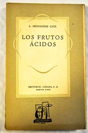 Los frutos cidos / A Hernndez Cat