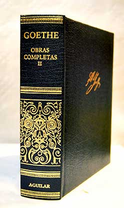Obras completas Tomo II Farsas de antruejo Comedias y farsas / Johann Wolfgang von Goethe