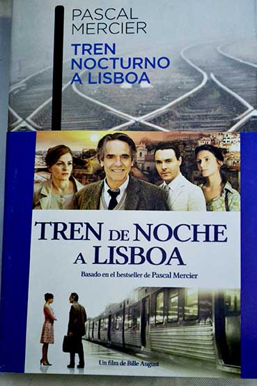 Tren nocturno a Lisboa / Pascal Mercier