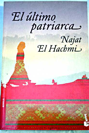 El ltimo patriarca / Najat El Hachmi