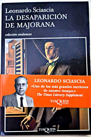 La desaparicin de Majorana / Leonardo Sciascia
