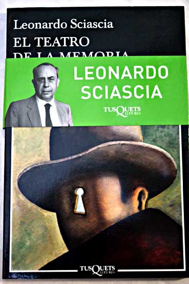 El teatro de la memoria / Leonardo Sciascia