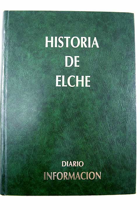 Historia de Elche / Rafael Ramos Fernndez