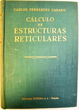 Clculo de estructuras reticulares Nudos rgidos / Carlos Fernndez Casado