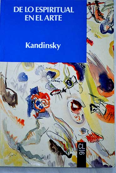 De lo espiritual en el arte / Wassily Kandinsky