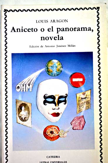 Aniceto o El panorama novela / Louis Aragon