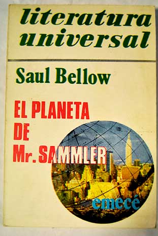 El planeta de Mr Sammler / Saul Bellow