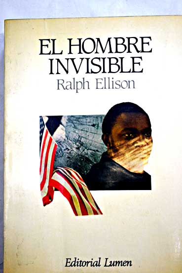 El hombre invisible / Ralph Ellison