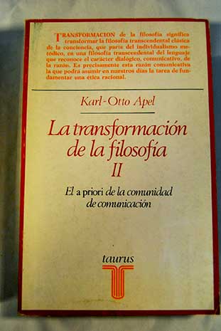 La transformacin de la filosofa Tomo II / Karl Otto Apel