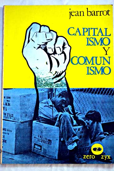 Capitalismo y comunismo / Jean Barrot