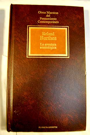 La aventura semiolgica / Roland Barthes