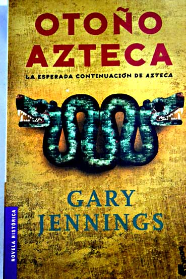 Otoo azteca / Gary Jennings