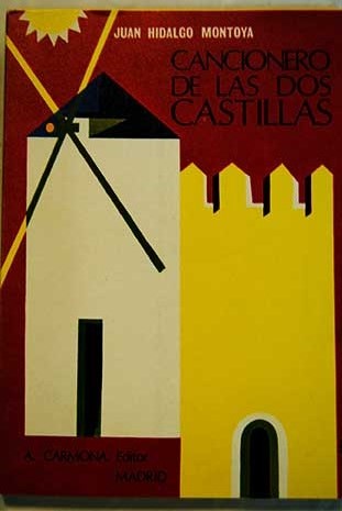 Cancionero de las dos Castillas / Juan Hidalgo Montoya