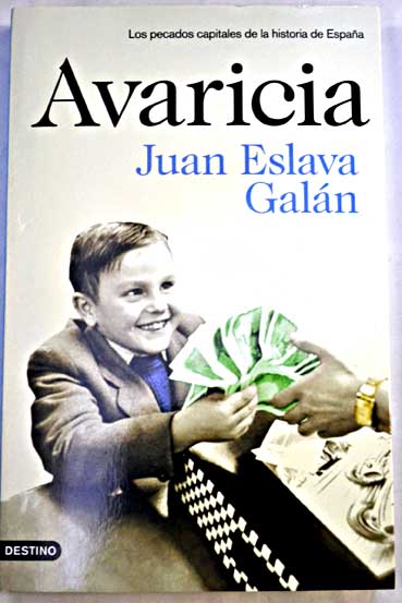Avaricia / Juan Eslava Galn