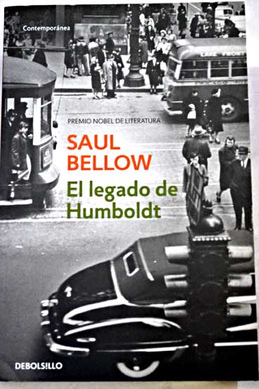 El legado de Humboldt / Saul Bellow