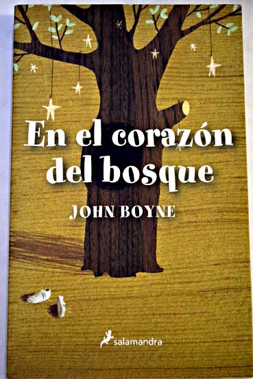 En el corazn del bosque / John Boyne