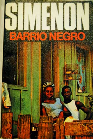 Barrio negro / Georges Simenon