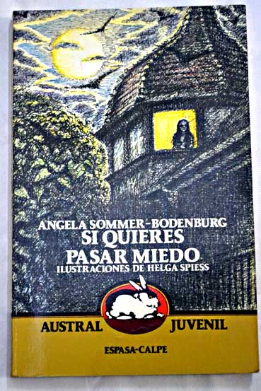 Si quieres pasar miedo / Angela Sommer Bodenburg