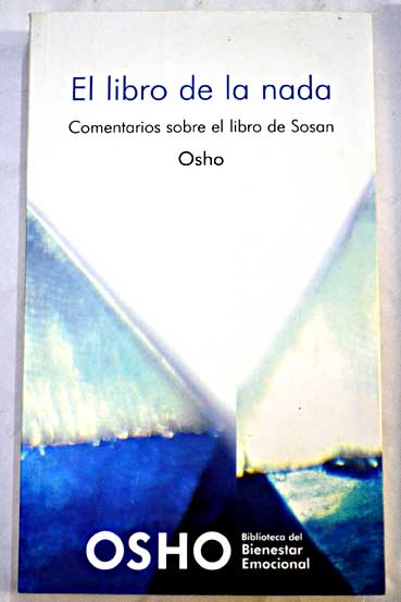 El libro de la nada comentarios sobre el libro de Sosan / Osho