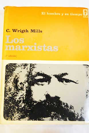 Los Marxistas / C Wright Mills