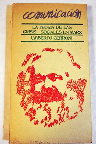 La teora de las crisis sociales en Marx / Umberto Cerroni