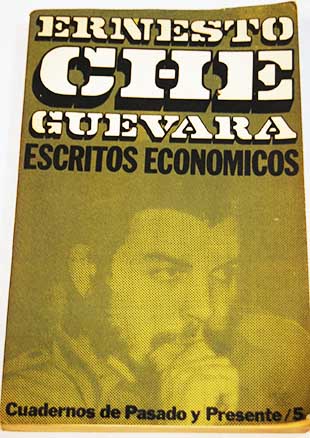Escritos econmicos / Ernesto Che Guevara