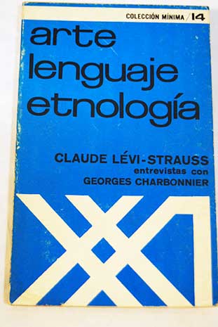 Arte Lenguaje Etnologa / Claude Levi Strauss