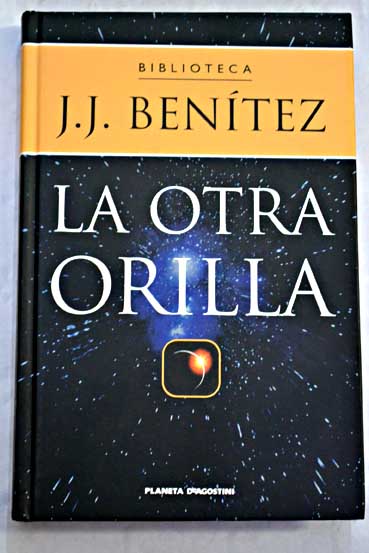 La otra orilla / J J Bentez