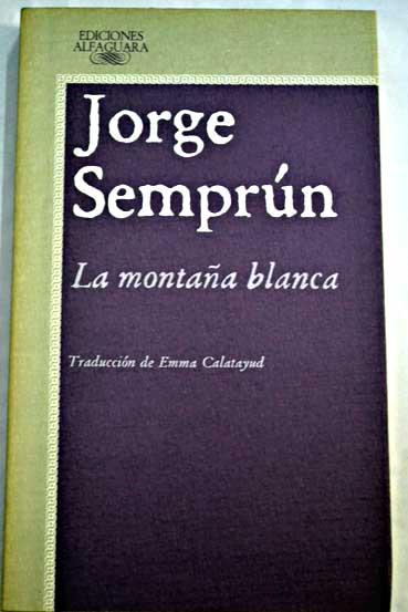 La montaa blanca / Jorge Semprn