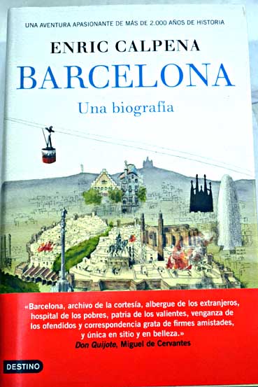 Barcelona una biografa / Enric Calpena