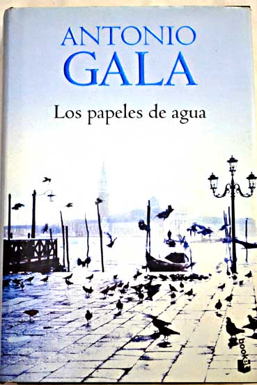 Los papeles de agua / Antonio Gala