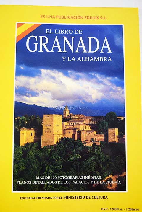 El libro de la Alhambra historia de los sultanes de Granada / Luis Seco de Lucena Paredes