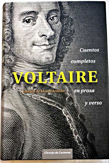 Cuentos completos en prosa y verso / Voltaire