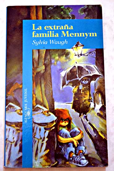 La extraa familia Mennym / Sylvia Waugh