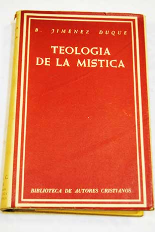Teologa de la mstica / Baldomero Jimnez Duque