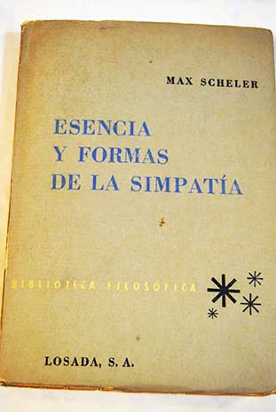 Esencia y formas de la simpatía / Max Scheler