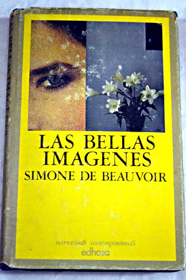 Las bellas imgenes / Simone de Beauvoir