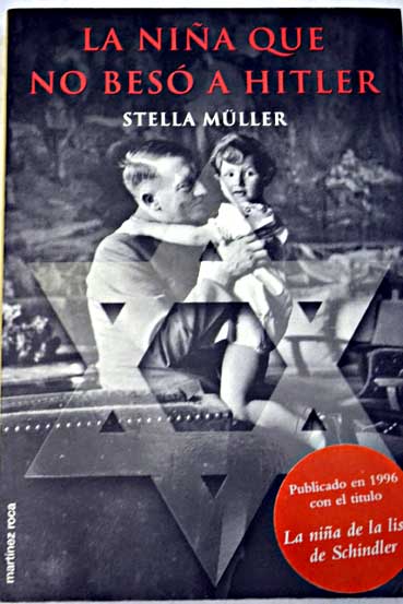 La nia que no bes a Hitler / Stella Mller Madej