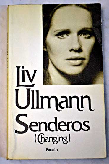 Senderos / Liv Ullmann