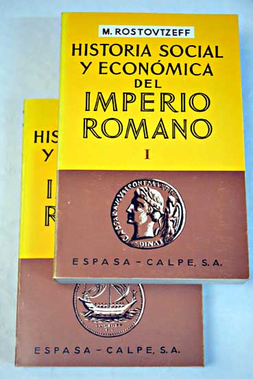 Historia social y econmica del Imperio Romano / Michael Ivanovitch Rostovtzeff
