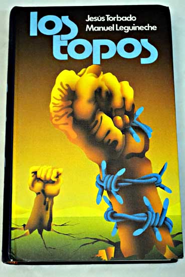 Los topos / Jess Torbado