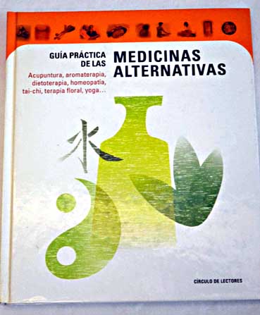 Gua prctica de las medicinas alternativas
