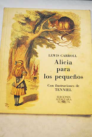 Alicia para los pequeos / Lewis Carroll
