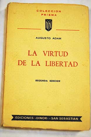 La virtud de la libertad / August Adam
