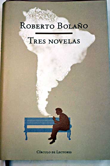 Tres novelas / Roberto Bolao