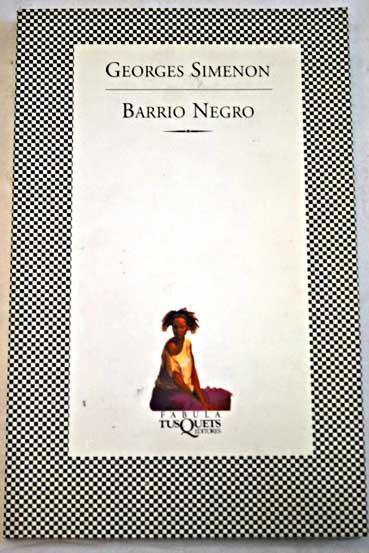 Barrio negro / Georges Simenon