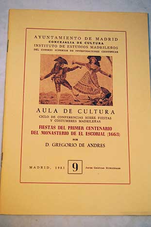 Fiestas del primer centenario del Monasterio de El Escorial 1663 / Gregorio de Andrs